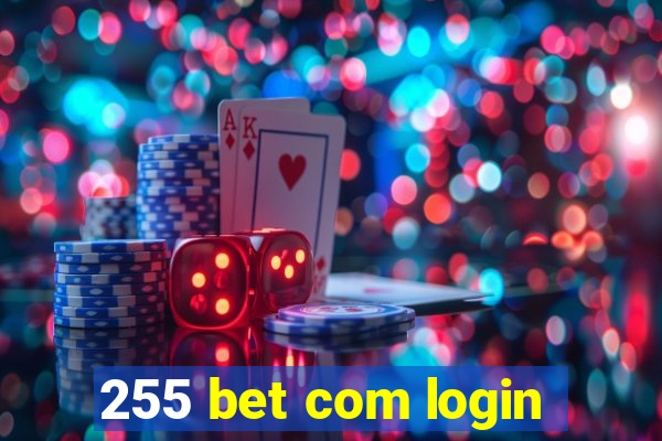 255 bet com login